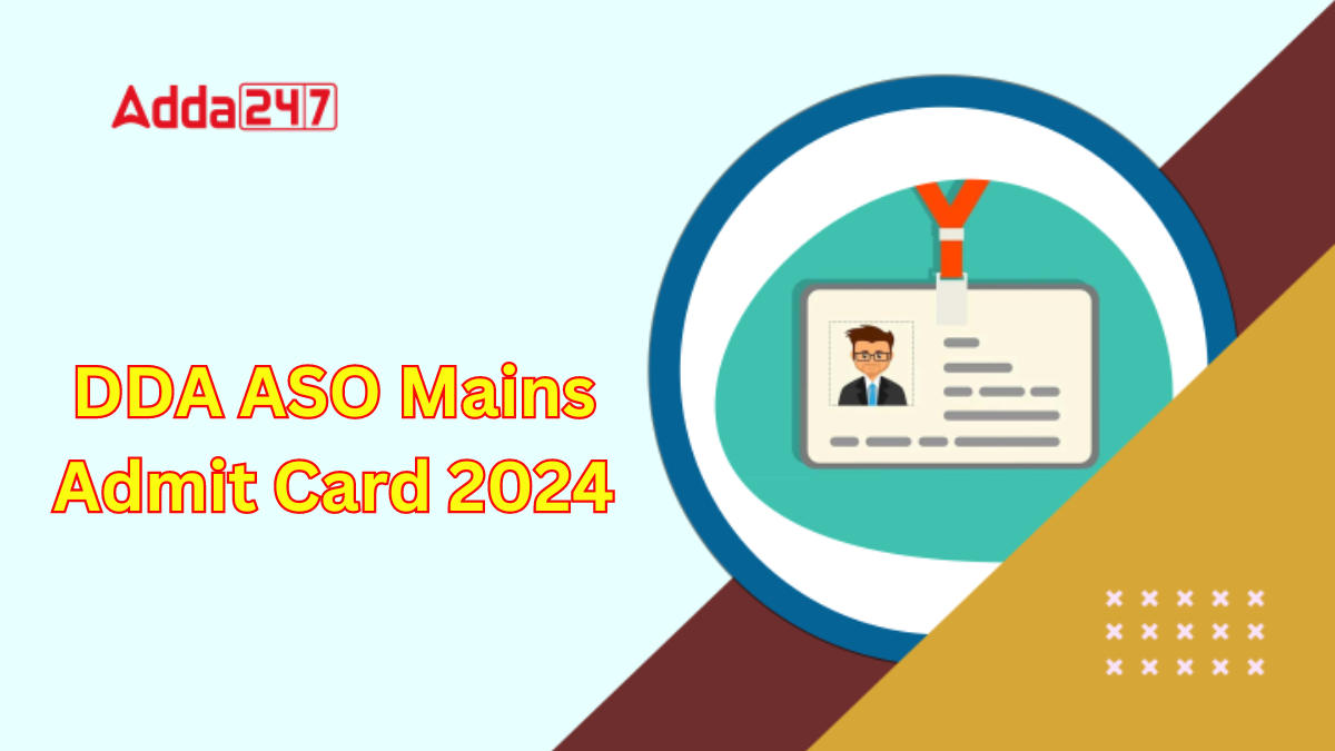 DDA ASO Mains Admit Card 2024