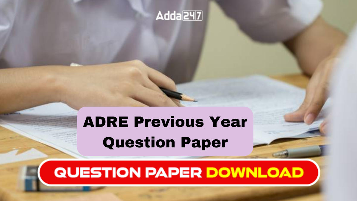 ADRE Previous Year Question Paper, Download PDF