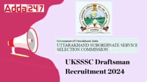 UKSSSC Draftsman Recruitment 2024