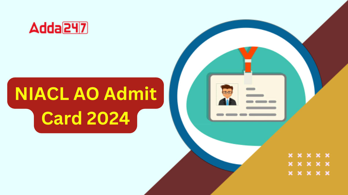 NIACL AO Admit Card 2024