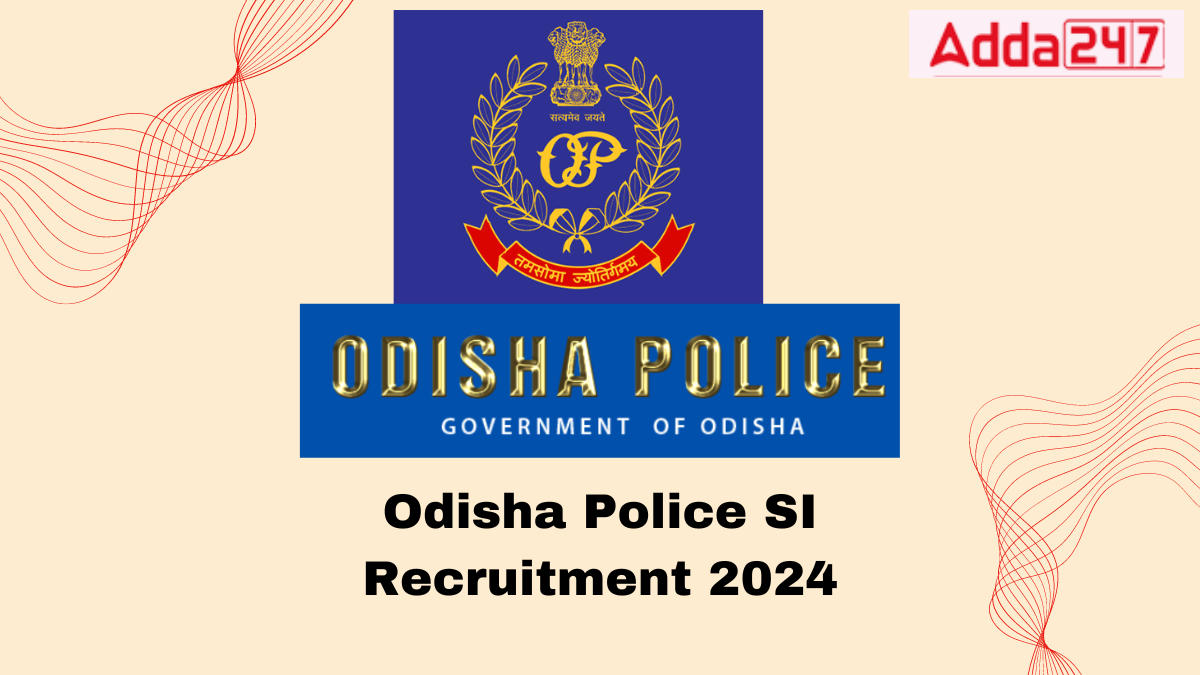 Odisha Police SI Recruitment 2024