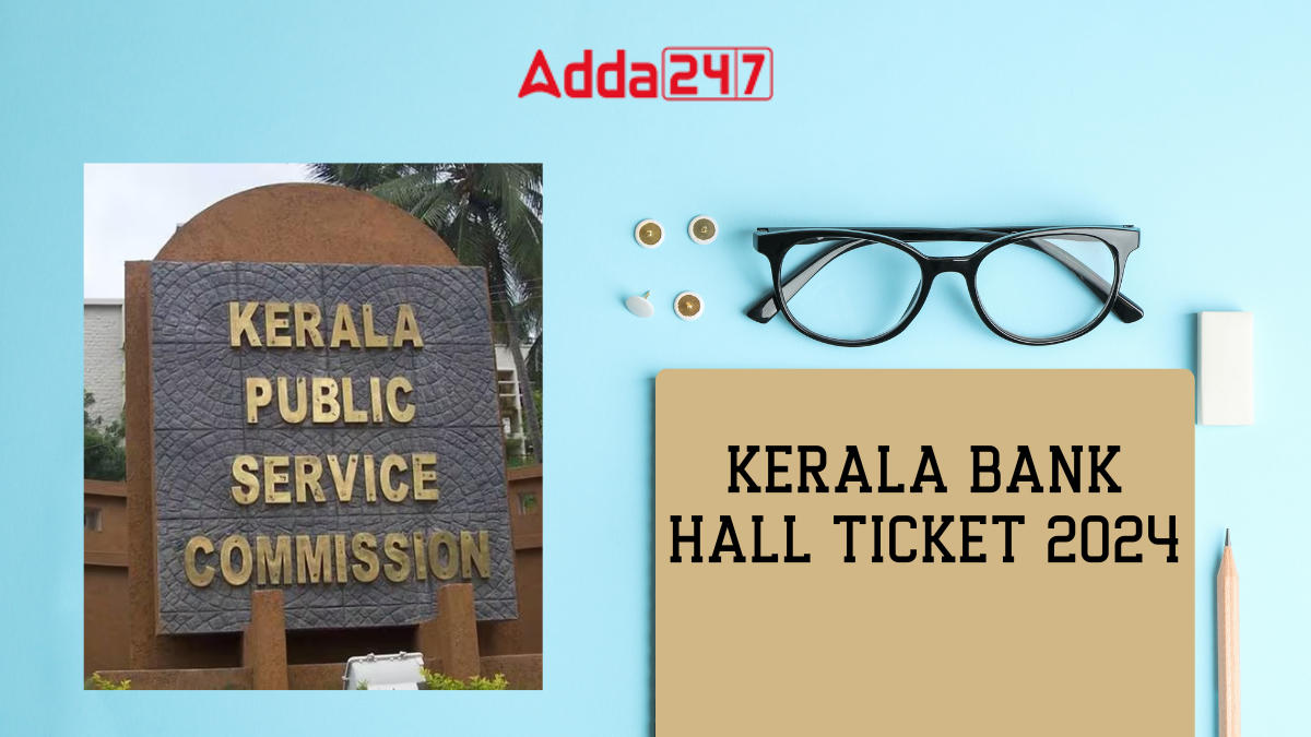 Kerala Bank Hall Ticket 2024