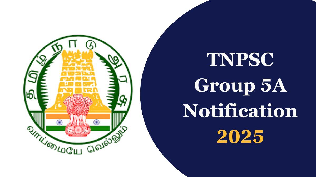 TNPSC Group 5A Notification 2025