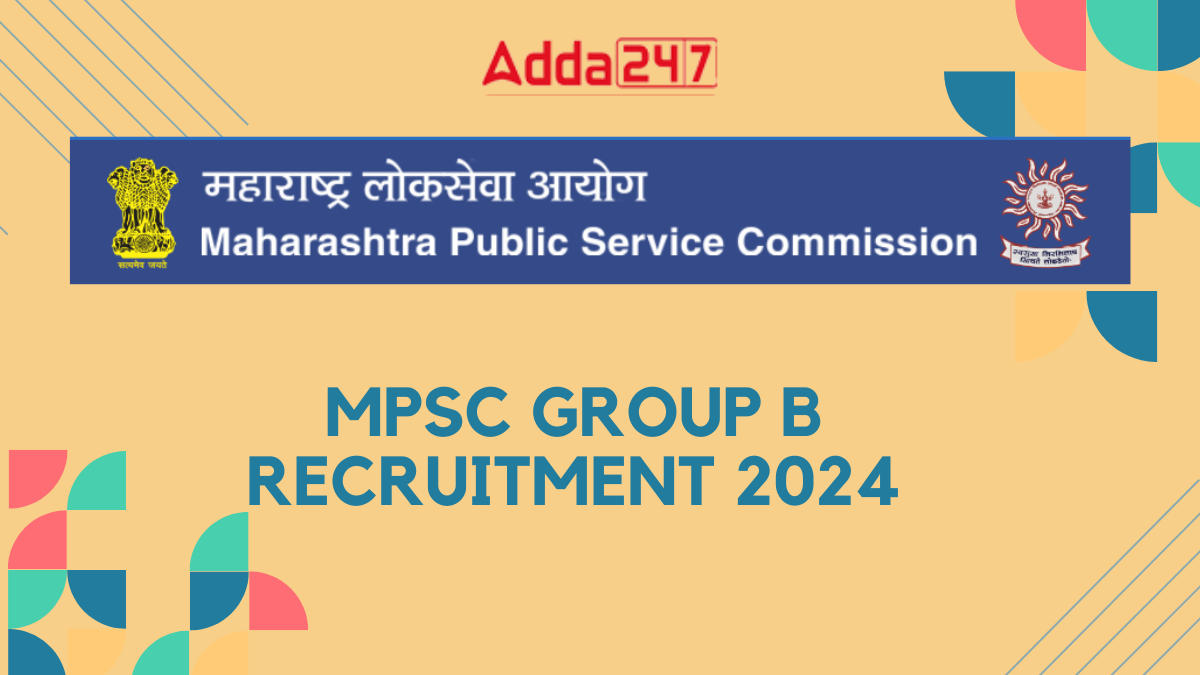 MPSC Group B Recruitment 2024