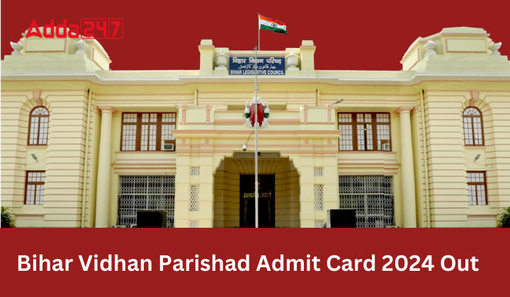 Bihar Vidhan Parishad Admit Card 2024