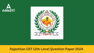 Rajasthan CET 12th Level Question Paper 2024