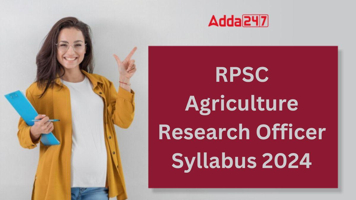 RPSC Agriculture Research Officer Syllabus