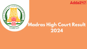 Madras High Court Result 2024