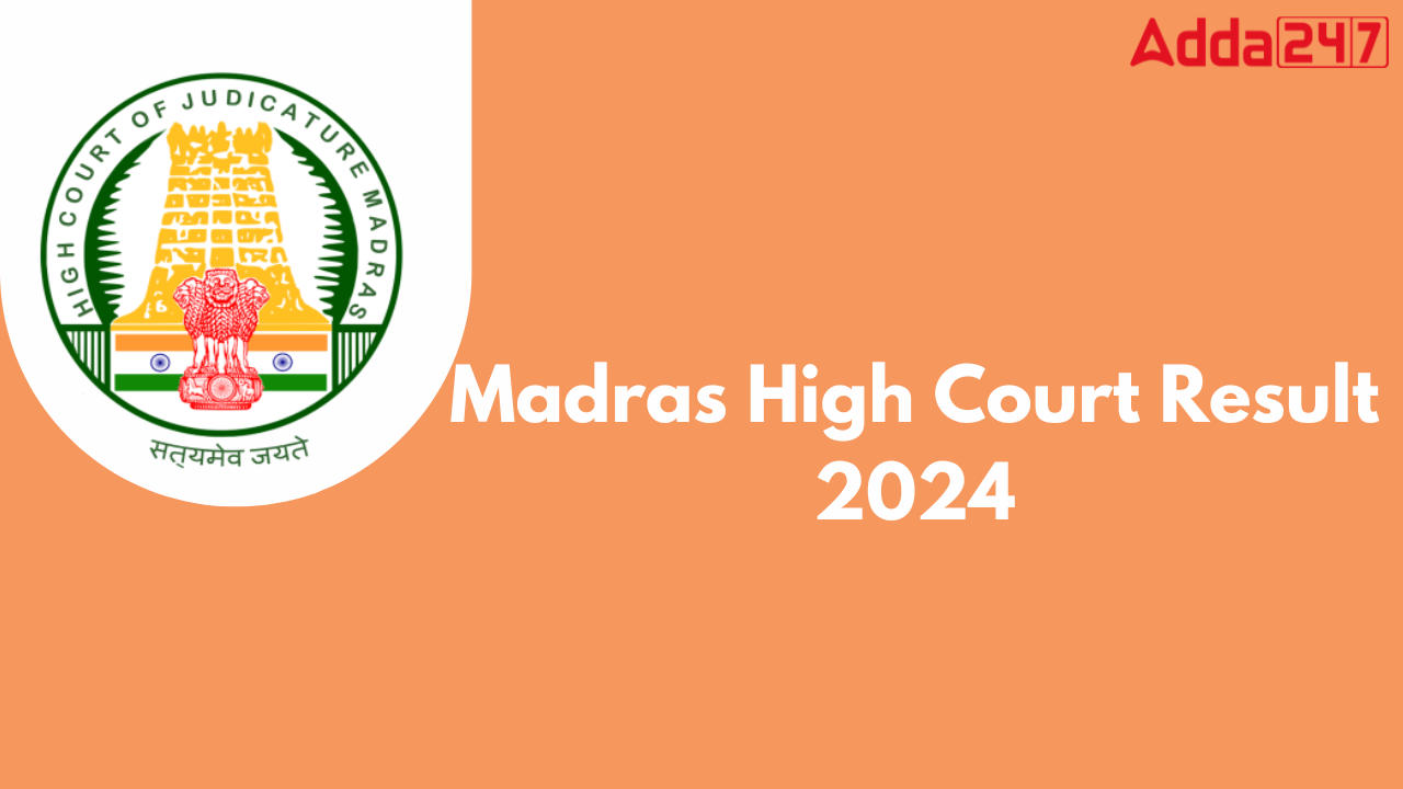 Madras High Court Result 2024