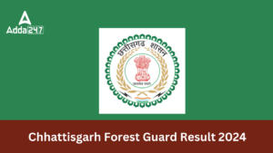 Chhattisgarh Forest Guard Result 2024