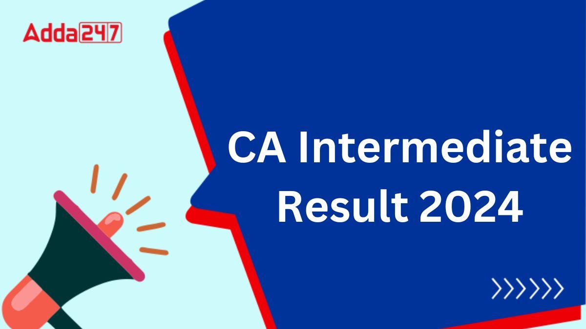 CA Intermediate Result 2024