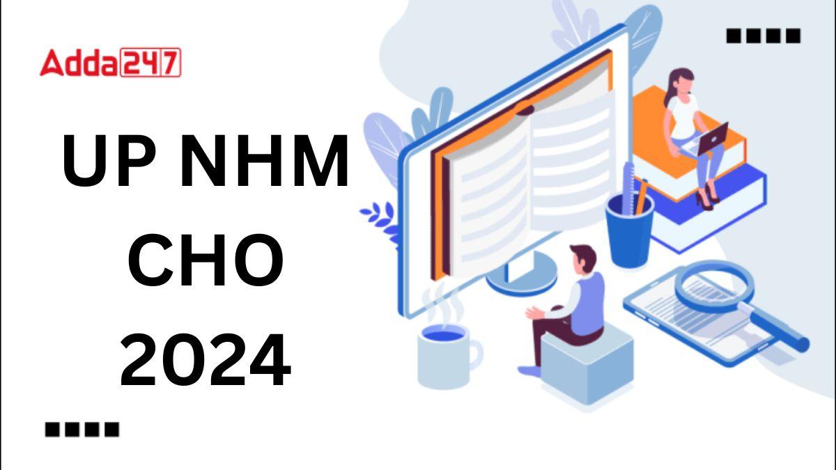 UP NHM CHO Recruitment 2024