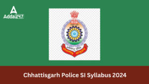 CG Police SI Syllabus 2024