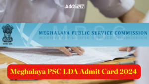 Meghalaya PSC LDA Admit Card 2024