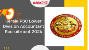 Kerala PSC Lower Division Accountant Recruitment 2024