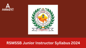 RSMSSB Junior Instructor Syllabus 2024