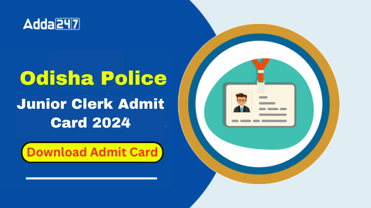 Odisha Police Junior Clerk Admit Card 2024