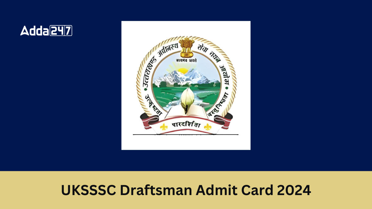 UKSSSC Draftsman Admit Card 2024