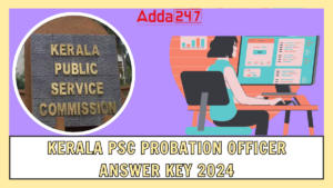 Kerala PSC Probation Officer Answer Key 2024