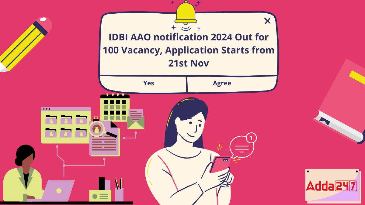 IDBI AAO notification 2024 Out for 100 Vacancy, Application Starts from 21st Nov