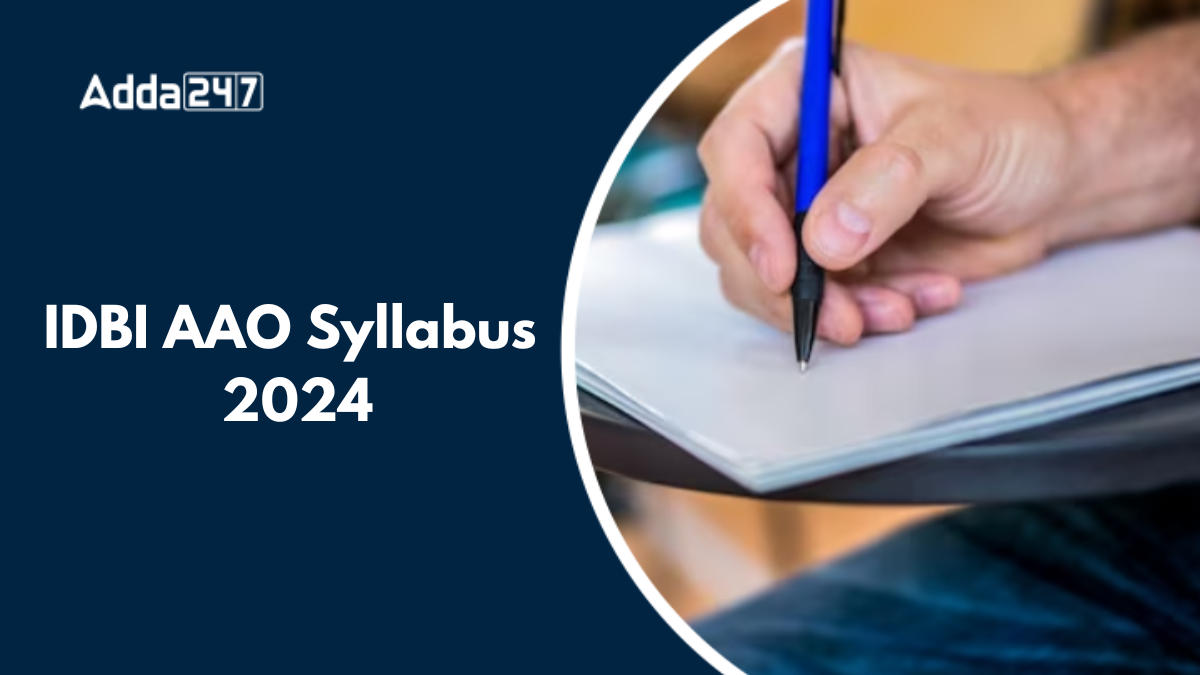 IDBI AAO Syllabus 2024