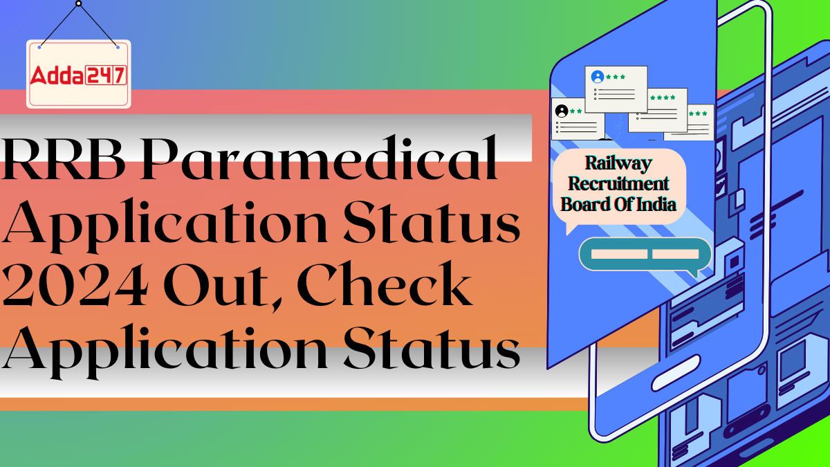 RRB Paramedical Application Status 2024 Out, Check Application Status