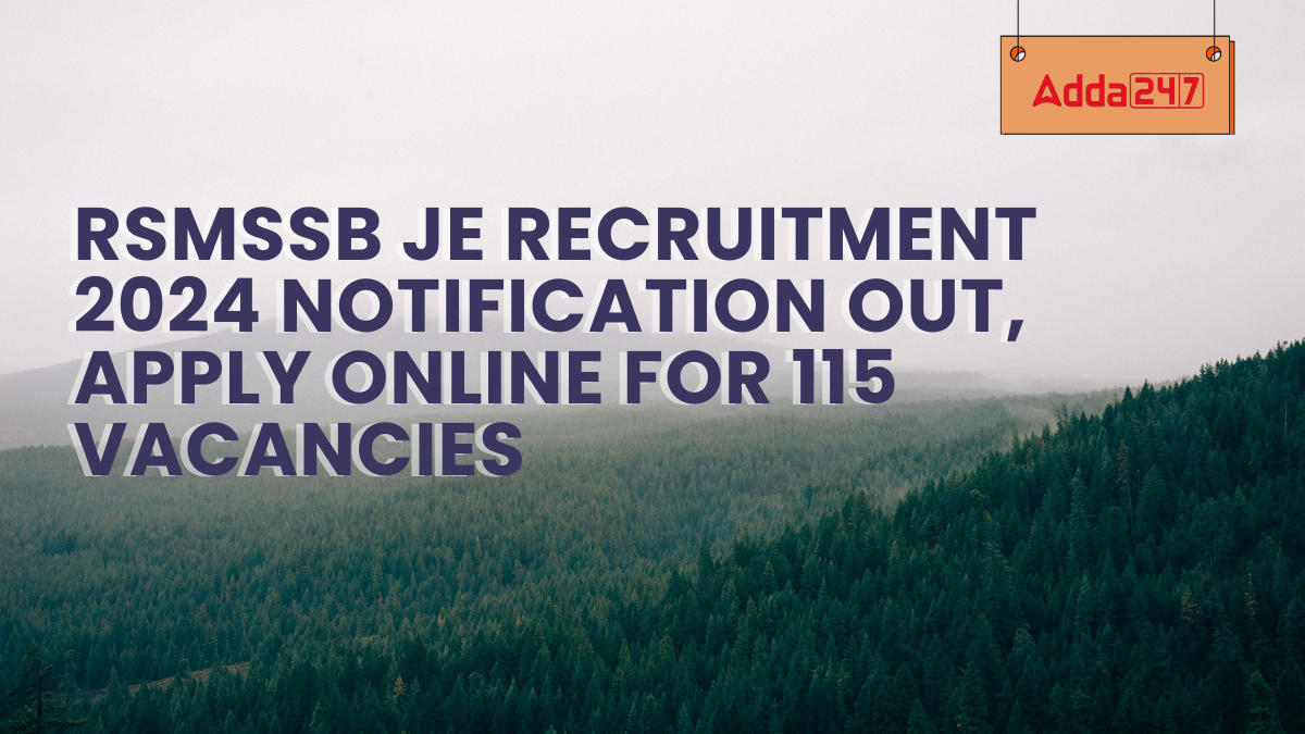 RSMSSB JE Recruitment 2024 Notification Out, Apply Online for 115 Vacancies