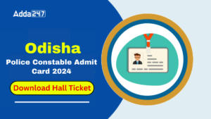 Odisha Police Constable Admit Card 2024