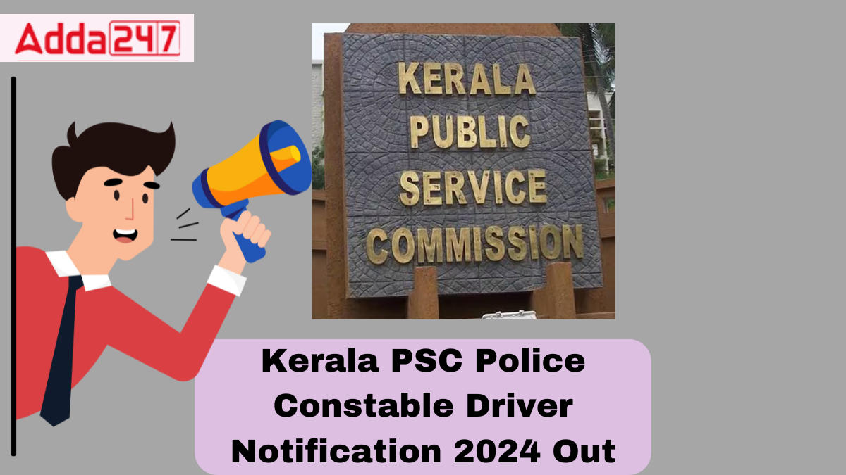 Kerala Police Constable Driver Notification 2024