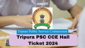 Tripura PSC CCE Hall Ticket 2024