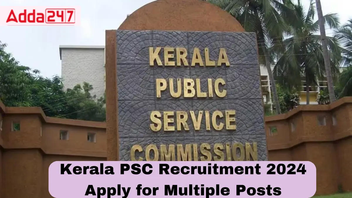 Kerala PSC Recruitment 2024