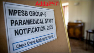 MPESB Group-5 Paramedical Staff Notification 2025, Check Online Application Details