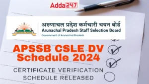 APSSB CSLE DV Schedule 2024 Out