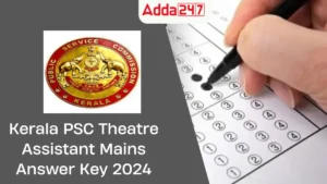 Kerala PSC Theatre Assistant Mains Final Answer Key 2024