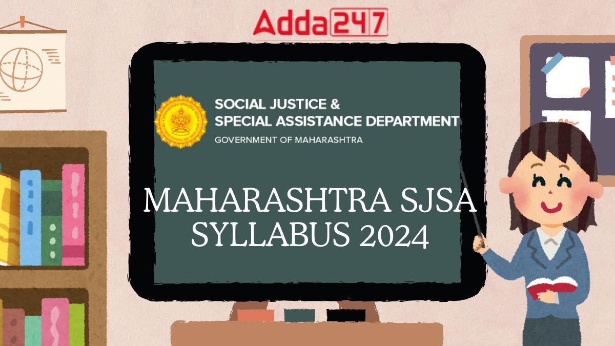 Maharashtra SJSA Syllabus 2024