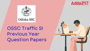 OSSC Traffic SI Previous Year Question Papers