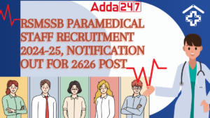 RSMSSB Paramedical Staff Recruitment 2024-25, Notification Out for 2626 Post