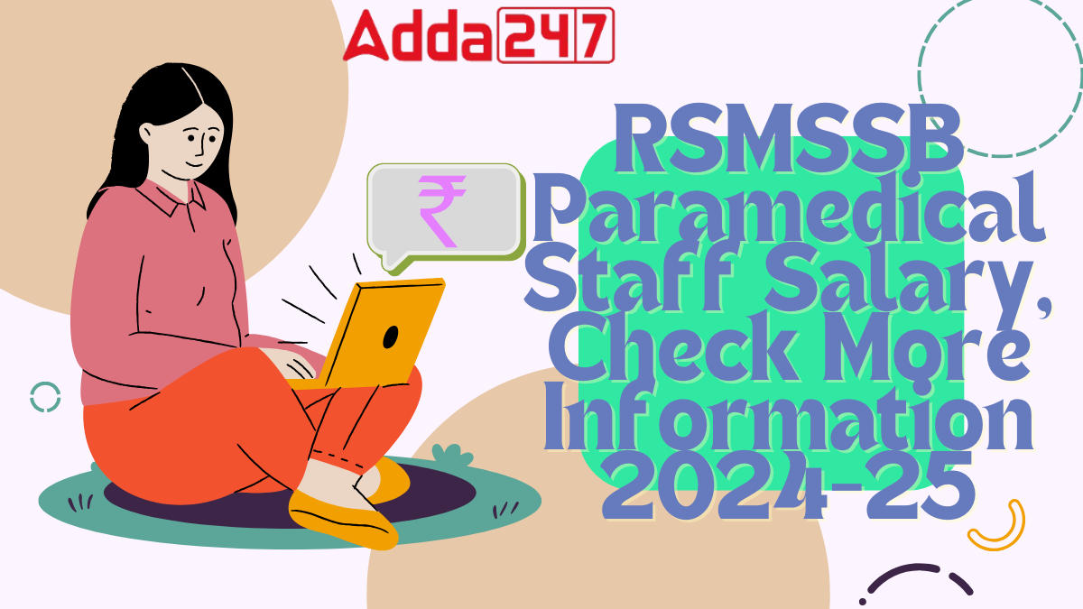 RSMSSB Paramedical Staff Salary, Check More Information 2024-25