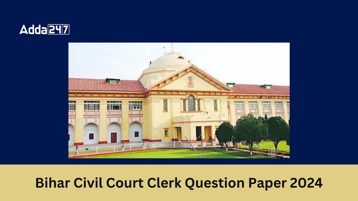 Bihar Civil Court Clerk Question Paper 2024