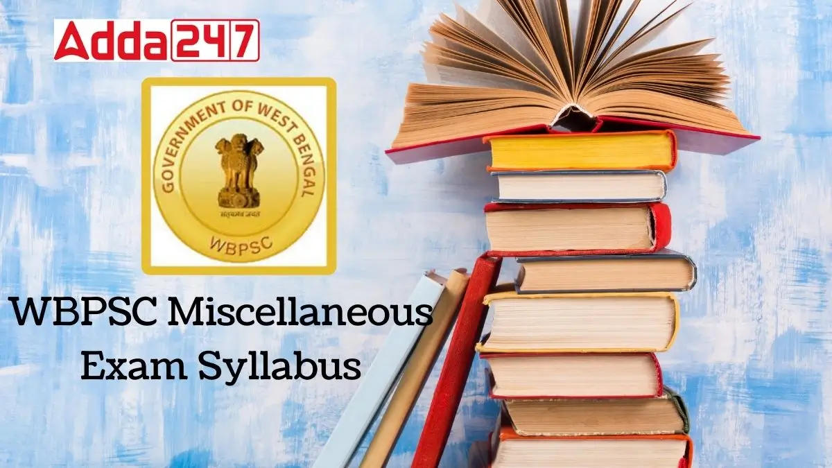 wbpsc miscellaneous syllabus 2025