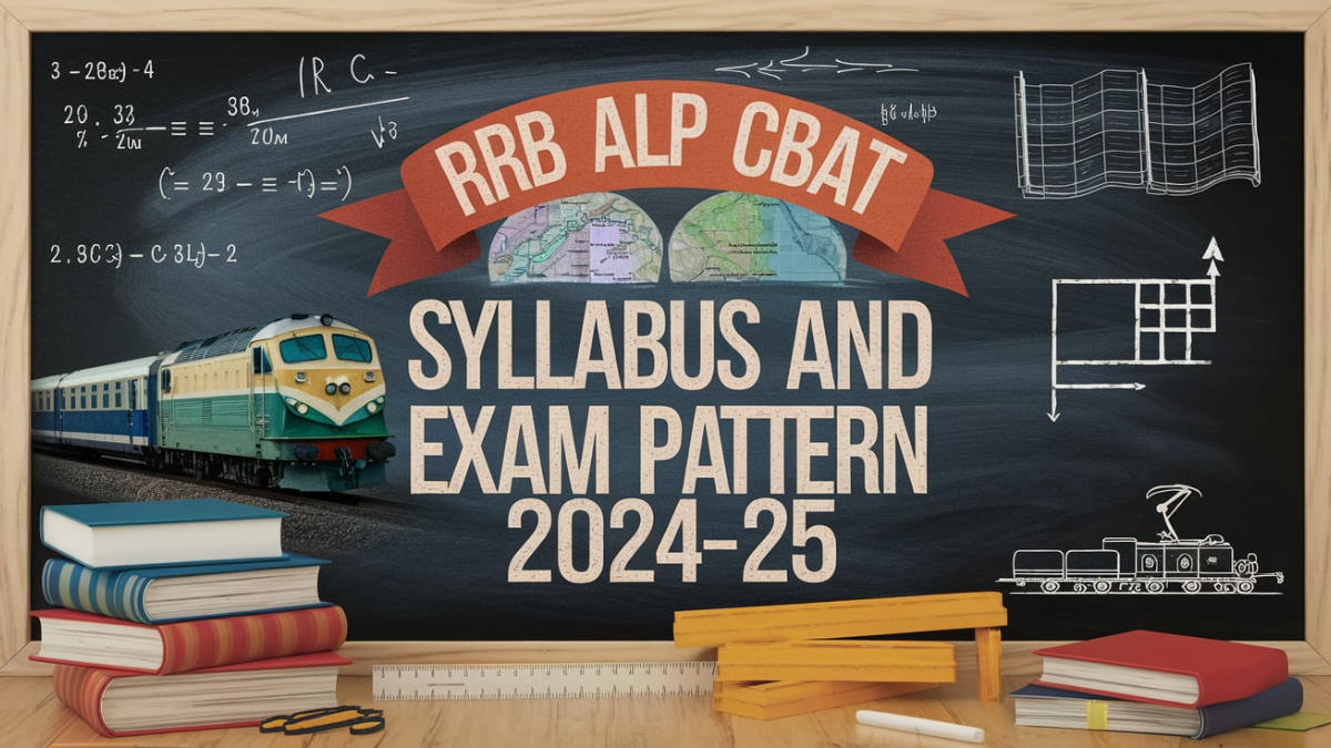 RRB ALP CBAT Syllabus and Exam Pattern 2024-25