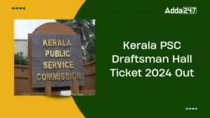 Kerala PSC Draftsman Hall Ticket 2024