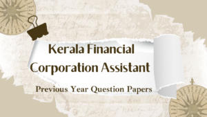 Kerala Financial Corporation Assistant Previous Year Question Papers
