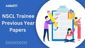 NSCL Trainee Previous Year Question Papers