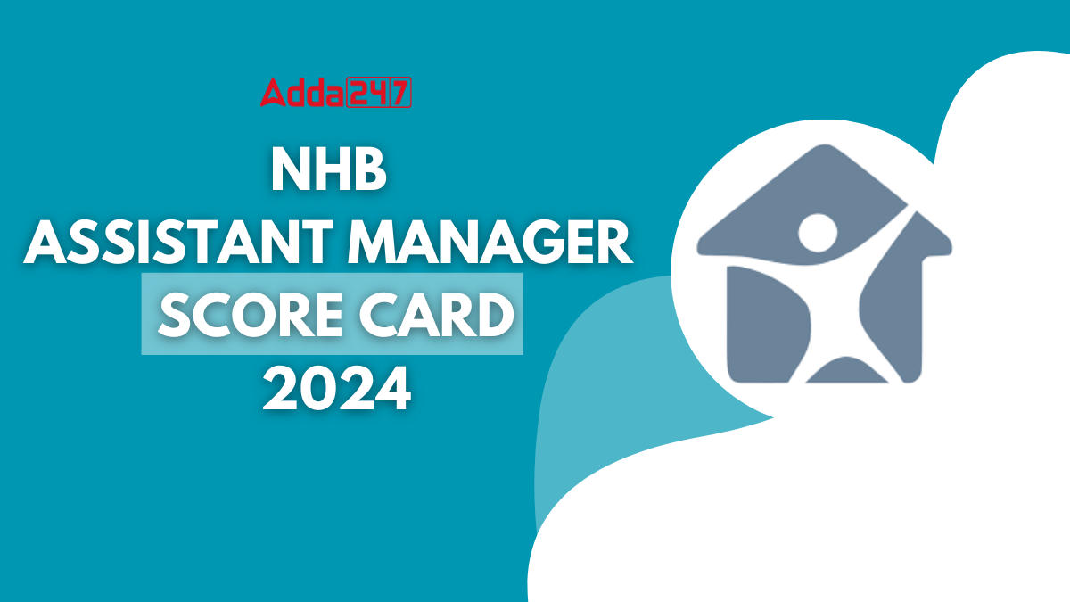 NHB Assistant Manager Score Card 2024