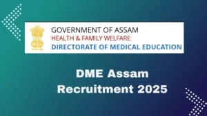 DME Assam Recruitment 2025