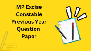 MP Excise Constable Previous Year Question Papers