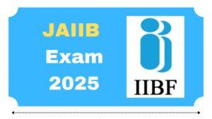 JAIIB Exam 2025