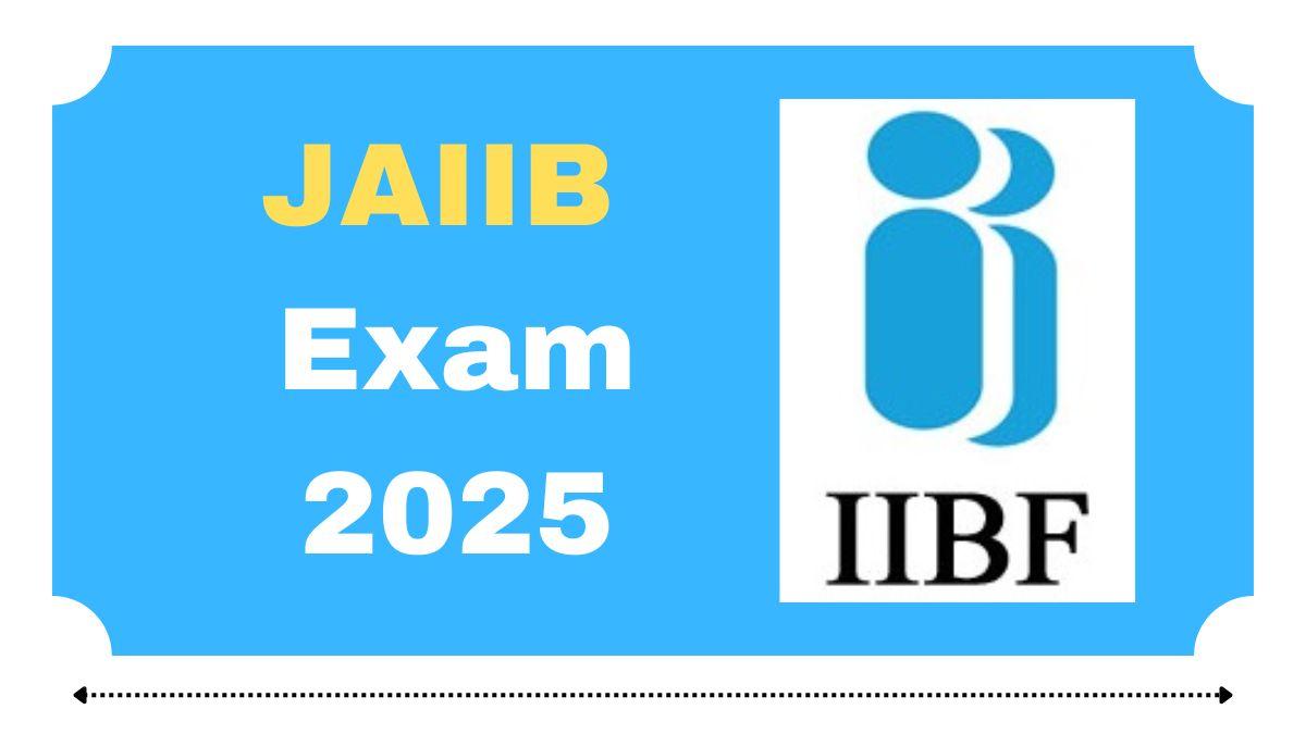 JAIIB Exam 2025