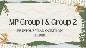 MP Group 1 & Group 2 Previous Year Question Papers